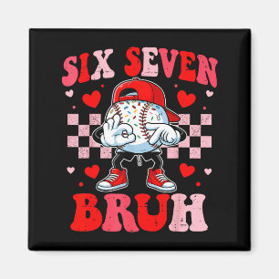 Sechs sieben 67 bruh 6 7 Meme Baseball Eis Drip Magnet