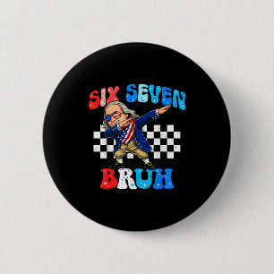 Sechs sieben 67 bruh 6 7 meme ben franklin dabbing button