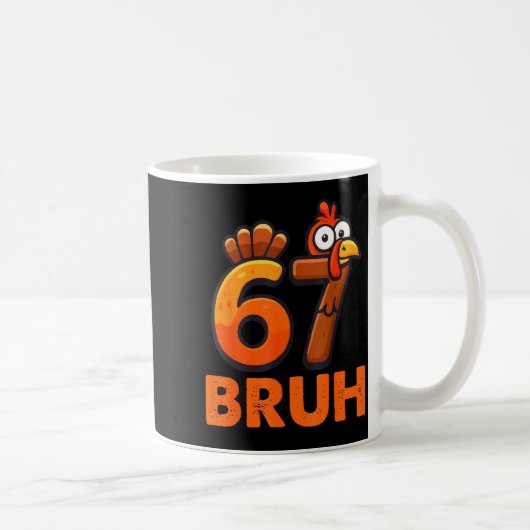 Sechs Sieben 67 Erntedank Meme Lustig Dankbar Pute Kaffeetasse (Rechts)