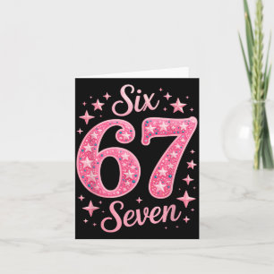 Sechs Sieben 67 Geburtstagsalpha Slang Gen 67. Zah Karte