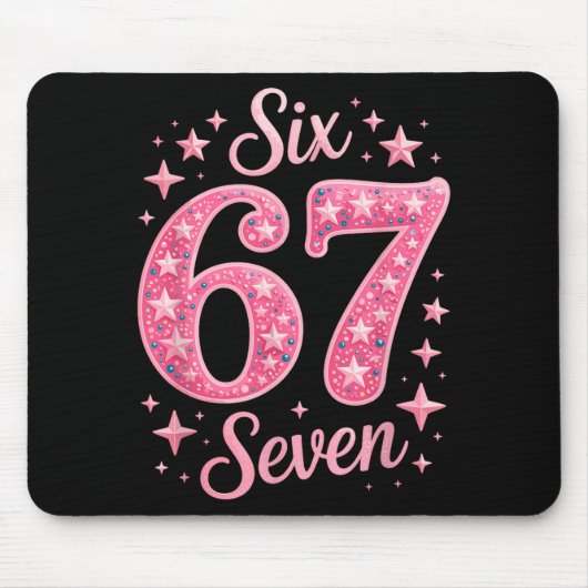 Sechs Sieben 67 Geburtstalpha Slang Gen 67. Zahl 6 Mousepad (Vorne)
