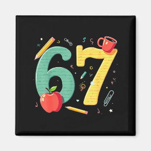Sechs sieben 67 Lehrer Schule Meme Stimmung  Magnet