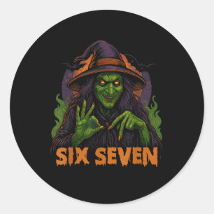 Sechs Sieben 67 Meme Halloween Hexe 6 7  Runder Aufkleber