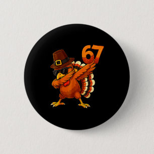Sechs-sieben-67-thanksgiving-meme-lustig-dankbar-p Button