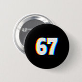 Sechs Sieben 6 7 Edm optische Täuschung Button (Vorne & Hinten)