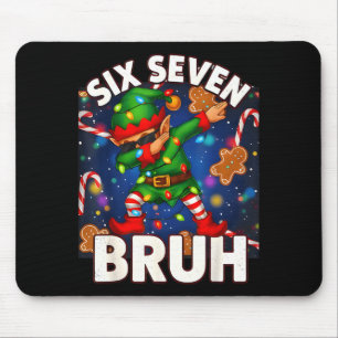 Sechs Sieben 6 7 Lustiger Bruh Weihnachten Dabbing Mousepad