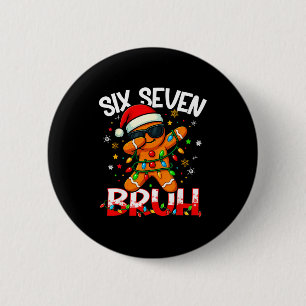 Sechs Sieben 6 7 Meme Dabbing Lebkuchenmann Weihna Button