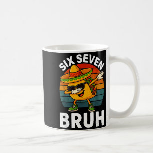 Sechs Sieben 6 7 Meme Dabbing Taco Cinco De Mayo E Kaffeetasse