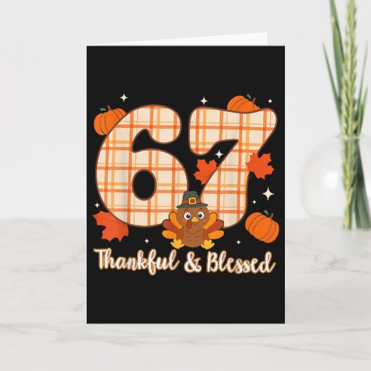 Sechs Sieben 6 7 Meme Nummer 67 Truthahn Erntedank Karte (Vorderseite)
