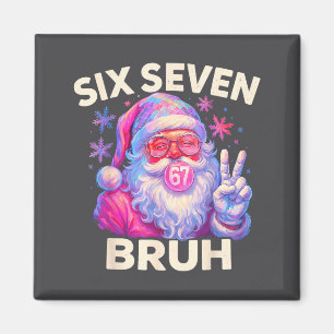Sechs Sieben Bruh 67 Lustiger Nk Weihnachtsmann We Magnet