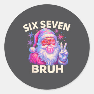 Sechs Sieben Bruh 67 Lustiger Nk Weihnachtsmann We Runder Aufkleber