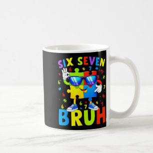Sechs sieben bruh Autismus-Bewusstsein 67 Autismus Kaffeetasse