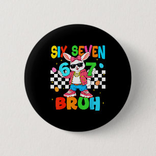 Sechs Sieben Bruh Bunny Kaninchen Für Mädchen Kind Button
