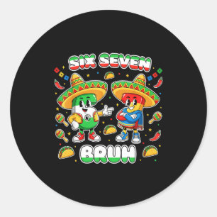 Sechs Sieben Bruh Cinco De Mayo Lustige Kinder Mex Runder Aufkleber