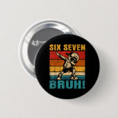 Sechs Sieben Bruh Dabbing Junge Lustig 67 Meme Gen Button (Vorne & Hinten)