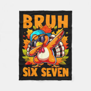 Sechs Sieben Bruh Dabbing Truthahn Erntedankfest 6 Fleecedecke