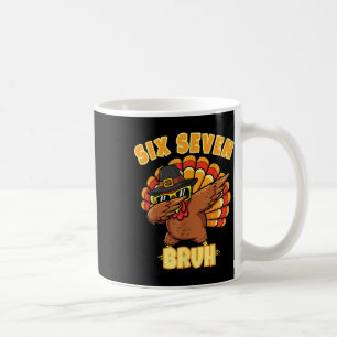 Sechs Sieben Bruh Dabbing Truthahn Erntedankfest 6 Kaffeetasse