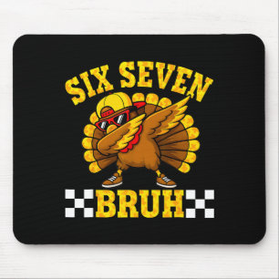 Sechs Sieben Bruh Dabbing Truthahn Erntedankfest 6 Mousepad