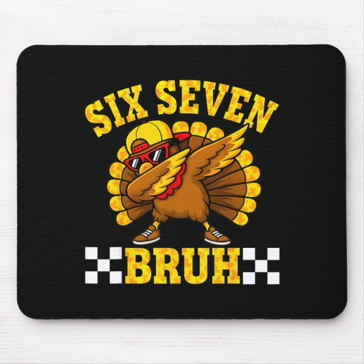 Sechs Sieben Bruh Dabbing Truthahn Erntedankfest 6 Mousepad (Vorne)