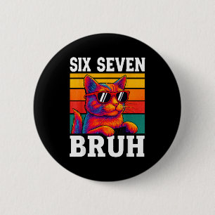 Sechs Sieben Bruh Katze Retro Vintage Lustig 67 Me Button