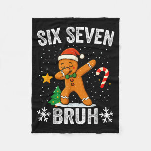 Sechs Sieben Bruh Lebkuchen Dabbing Lustiges Weihn Fleecedecke