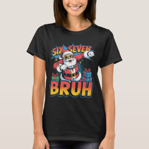 Sechs Sieben Bruh Lustiges Weihnachts-Shirt Cool T-Shirt
