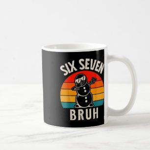 Sechs Sieben Bruh Schneemann 67 Meme Sechs Sieben Kaffeetasse