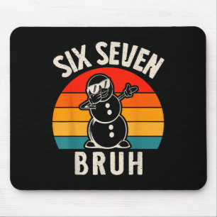 Sechs Sieben Bruh Schneemann 67 Meme Sechs Sieben Mousepad