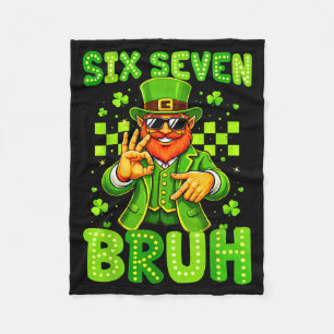 Sechs sieben bruh St. Patricks Day 6 7 Meme 67 Kin Fleecedecke