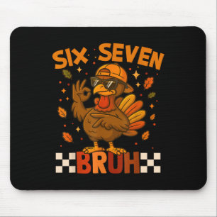 Sechs Sieben Bruh Truthahn Erntedankfest 67 Meme G Mousepad