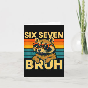Sechs Sieben Bruh Waschbär Vintage Lustig 67 Meme Karte