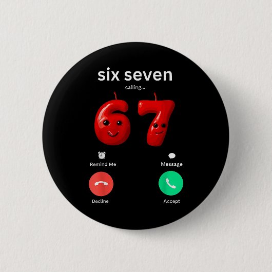 Sechs Sieben Calling Meme Minimalistischer Trend T Button (Vorderseite)