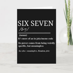 Sechs Sieben Definition Lustig 6 7 Meme Sarkastisc Karte