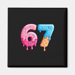 Sechs Sieben Eis Drip Cool Meme 67 Lustige Zahl Magnet