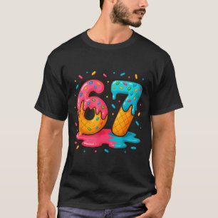 Sechs Sieben Eis Drip Cool Meme 67 Lustige Zahl T-Shirt