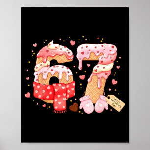 Sechs Sieben Eis Drip Cool Meme 67 Lustiger Valent Poster