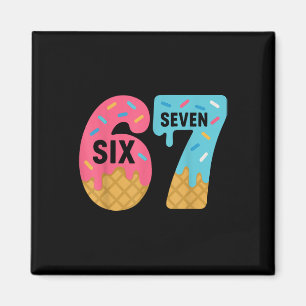 Sechs Sieben Eis Drip Cool Meme 67 Lustiges Tropfe Magnet