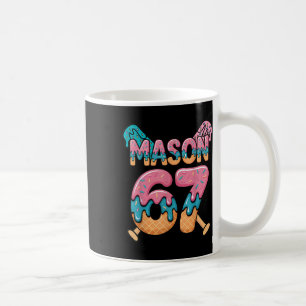 Sechs Sieben Eis Drip Sport 67 Lustig Mason Meme _ Kaffeetasse