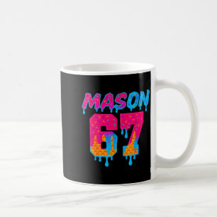 Sechs Sieben Eiscreme-Tropf Srt 67 Mason Meme  Kaffeetasse