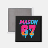 Sechs Sieben Eiscreme-Tropf Srt 67 Mason Meme  Magnet (Vorderseite/Rückseite)