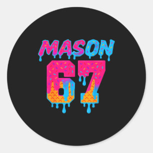 Sechs Sieben Eiscreme-Tropf Srt 67 Mason Meme Runder Aufkleber