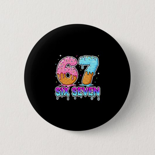 Sechs Sieben Eiscreme-Tropfen Cool Meme 67 Lustig Button (Vorderseite)