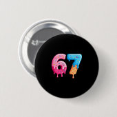 Sechs Sieben Eiscreme-Tropfen Cool Meme 67 Lustige Button (Vorne & Hinten)