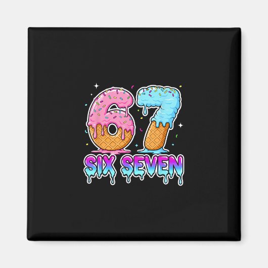 Sechs Sieben Eiscreme-Tropfen Cooler Meme 67 Lusti Magnet (Vorne)