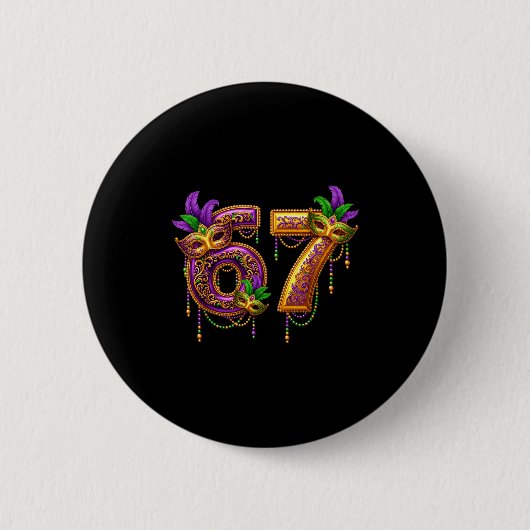 Sechs Sieben Karneval Festival 67 Meme Lustiger Ma Button (Vorderseite)