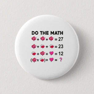 Sechs Sieben Machen Die Mathematik 67 Frauen Lehre Button