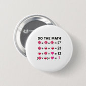 Sechs Sieben Machen Die Mathematik 67 Frauen Lehre Button (Vorne & Hinten)