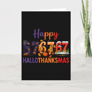 Sechs Sieben Meme 67 Hallothanksmas Halloween Chri Karte
