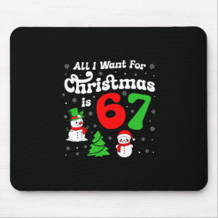 Sechs Sieben Meme Alles was ich zu Weihnachten wil Mousepad