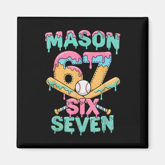 Sechs Sieben Meme Mason Eis Drip Lustig Bysebyll Magnet (Vorne)